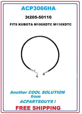 3t205-50110 Acpartsguys.com Acp3066ha Direct-fit Ac Discharge Line Fits Kubota M100xdtc M110xdtc