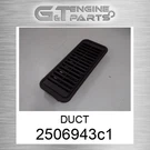 2506943C1 Duct Fits Case New Holland (surplus Open Box). Fixed Price $75.92.
