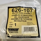 Dorman 626-107 Engine Heater Hose Assembly. Fixed Price $41.24.