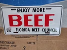 Enjoy More Beef License Plate Florida Council **free Ship** Embossed New. Fixed Price $46.95.